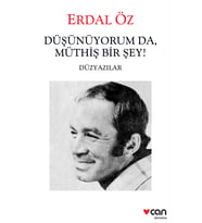 Düşünüyorum da, Müthiş Bir Şey!
