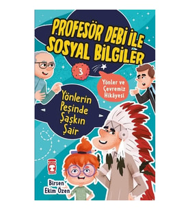 Yönlerin Peşinde Şaşkın Şair - Profesör Debi İle Sosyal Bilgiler