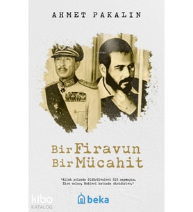 Bir Firavun Bir Mücahit Beka Yayınları Ahmet Pakalın