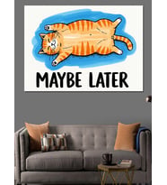 Maybe Later Tembel Kedi Figürü Dekoratif Kanvas - Mdf Ahşap Tablo