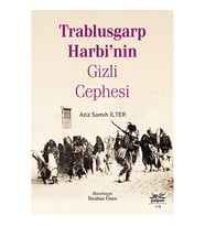 Trablusgarp Harbi’nin Gizli Cephesi