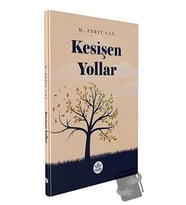 Kesişen Yollar / M. Ferit Can