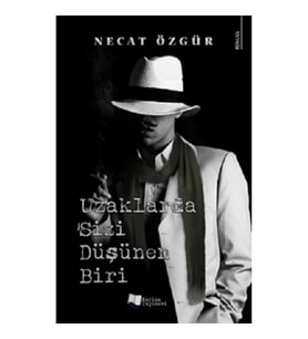 Uzaklarda Sizi Düşünen Biri