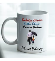 Babalara Özel İsim Baskılı Kupa Bardak No:013