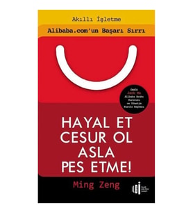 Hayal Et Cesur Ol Asla Pes Etme!