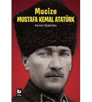 Mucize Mustafa Kemal Atatürk