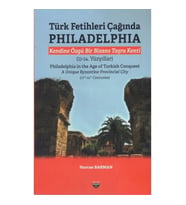 Türk Fetihleri Çağında Philadelphia