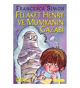 Felaket Henry ve Mumyanın Gazabı
