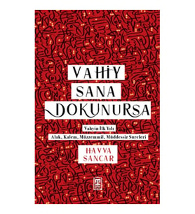 Vahiy Sana Dokunursa