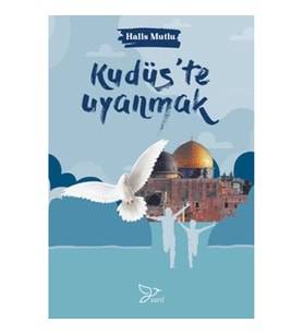 Kudüs’te Uyanmak