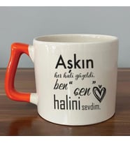 Aşkın Her Hali Güzeldi Baskılı Turuncu Kulplu D Kupa