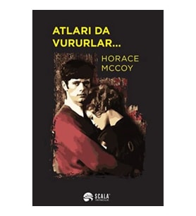 Atları da Vururlar..