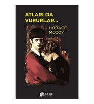 Atları da Vururlar..