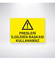 Presleri İlgiliden Başkası Kullanamaz