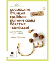 Çocuklara Oyunlar Eşliğinde Kur’an-ı Kerim Öğretme Teknikleri
