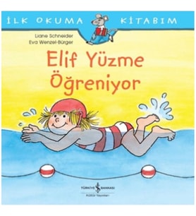 Elif Yüzme Öğreniyor - İlk Okuma Kitabım
