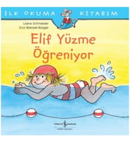 Elif Yüzme Öğreniyor - İlk Okuma Kitabım