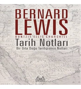 Tarih Notları - Bir Orta Doğu Tarihçisinin Notları
