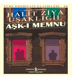 Aşk-ı Memnu - Türk Edebiyatı Klasikleri