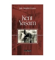 Kent - Yaşam