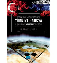 Soğuk Savaş Sonrasında Türkiye Rusya İlişkilerinde Karadeniz Faktörü Erman Tatlıoğlu Nob