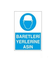Baretleri Yerlerine Asın Uyarı Levhası 30x40cm (Karışık)