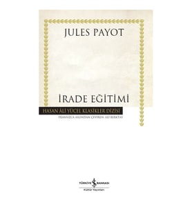 İrade Eğitimi - Hasan Ali Yücel Klasikleri (Ciltli)