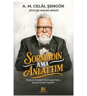 Sormadın Ama Anlattım