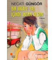 Bir Hikaye Yaz İçinde İnsan Olsun