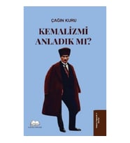 Kemalizmi Anladık mı?