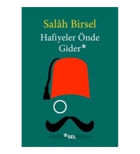 Hafiyeler Önde Gider