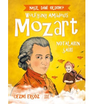 Nasıl Dahi Oldum? - Mozart - Notaların Şairi