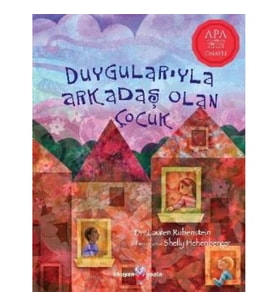 Duygularıyla Arkadaş Olan Çocuk