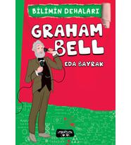 Bilimin Dehaları Graham Bell - Yediveren Çocuk