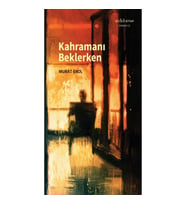 Kahramanı Beklerken