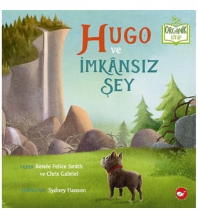 Hugo ve İmkânsız Şey - Organik Kitaplar