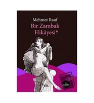 Bir Zambak Hikayesi / Sel Yayıncılık / Mehmet Rauf