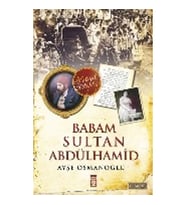 BABAM SULTAN ABDÜLHAMİD