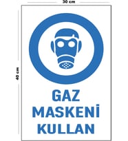 Metal Gaz Maskeni Kullan 30 cm x 40 cm A3 Büyüklüğünde Uyarı Levhası Yönlendirme Tabelası