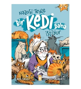 Nazoşi Teyze Bir Kedi Daha İstiyor
