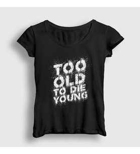 Presmono Kadın Siyah Too Old To Die Young T-Shirt 414228tt