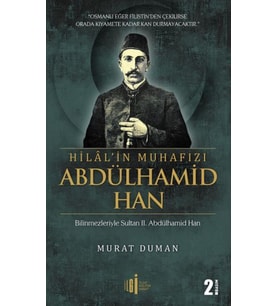 Hilal'in Muhafızı Abdülhamid Han