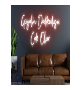 Güzelin Dedikodusu Çok Olur Yazılı Neon Tabela