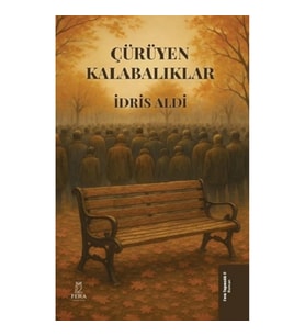 Çürüyen Kalabalıklar