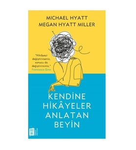 Kendine Hikayeler Anlatan Beyin