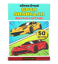 Süper Ötesi Spor ARABALARI Boyama Kitabı (50 Seçilmiş Boyama)