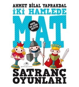 İKİ HAMLEDE MAT (SATRANÇ OYUNLARI) 2.KİTAP - UĞURBÖCEĞİ YAYINLARI (Karışık)