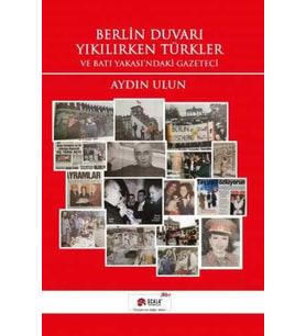 Berlin Duvarı Yıkılırken Türkler