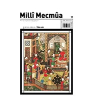 Milli Mecmua Sayı 11 / Kasım - Aralık 2019