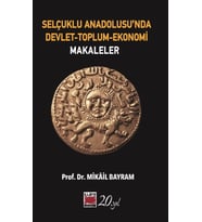 Selçuklu Anadolusu’nda Devlet-Toplum-Ekonomi-Makaleler